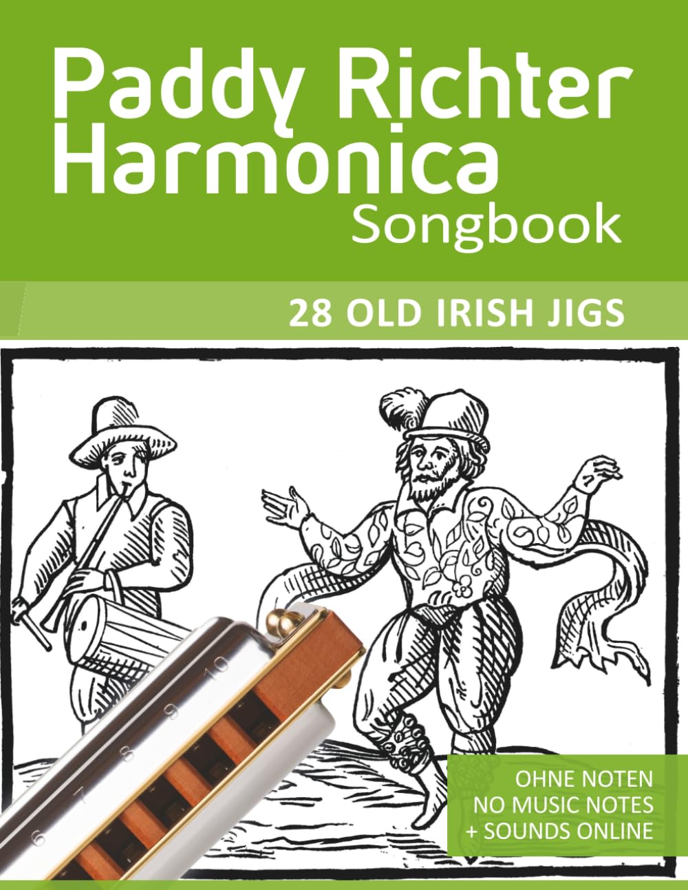 Paddy Richter Harmonica Songbook - 28 Old Irish Jigs: Ohne Noten - no music notes + Sounds online (Bluesharp Songbooks, Band 15)