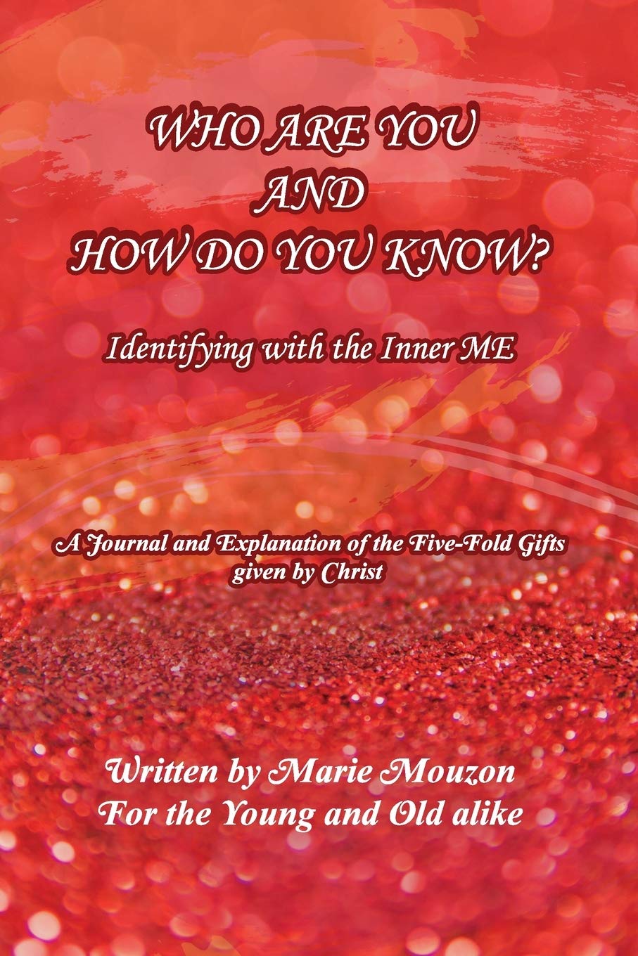 Who are you and how do you know: Identifying with the Inner Me