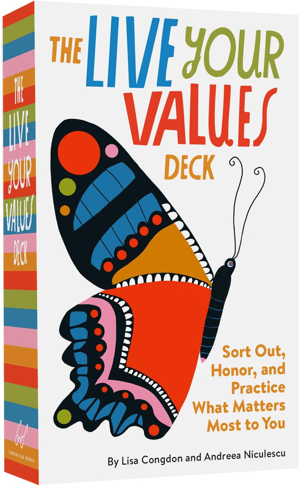 The Live Your Values Deck: Sort Out, Honor, and Practice What Matters Most to You