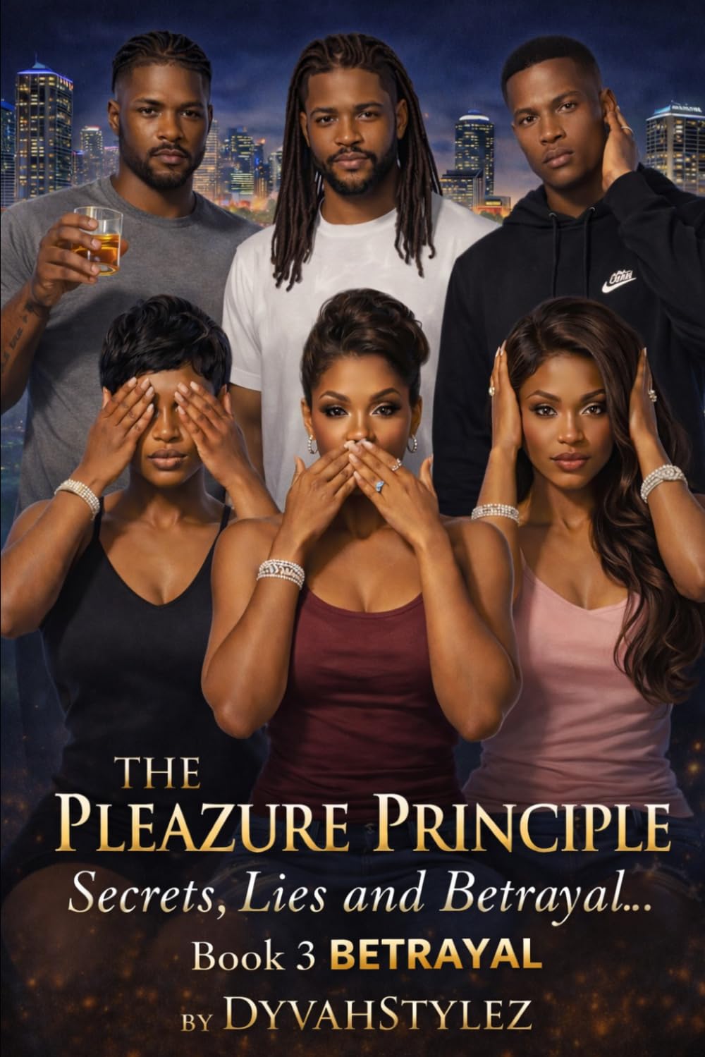 The Pleazure Principle: Secrets, Lies, and Betrayal: Book 3: Betrayal