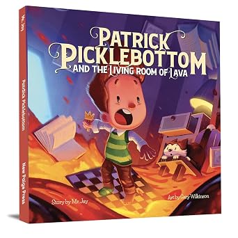 Patrick Picklebottom and the Living Room of Lava