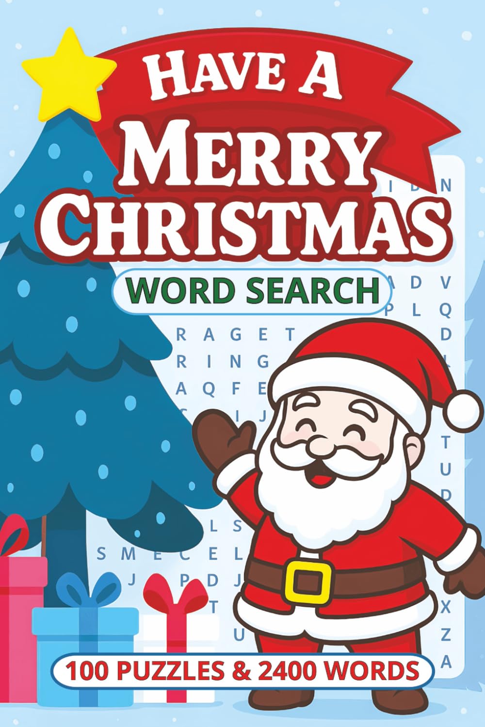 Have A Merry Christmas Word Search: 100 Puzzles and 2,400 words | Find Christmas Cheer in Every Grid | 6X9 126 pages | Great Gift or Stocking Stuffer!