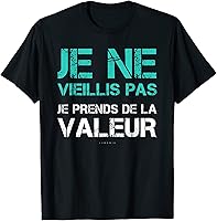 Homme T Shirt Humour Je Ne Vieillis Pas Cadeau Anniversaire Homme T-Shirt