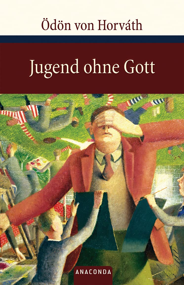 Jugend Ohne Gott Von ödön Von Horvath Jugend ohne Gott (Große Klassiker zum kleinen Preis, Band 88) : Horváth