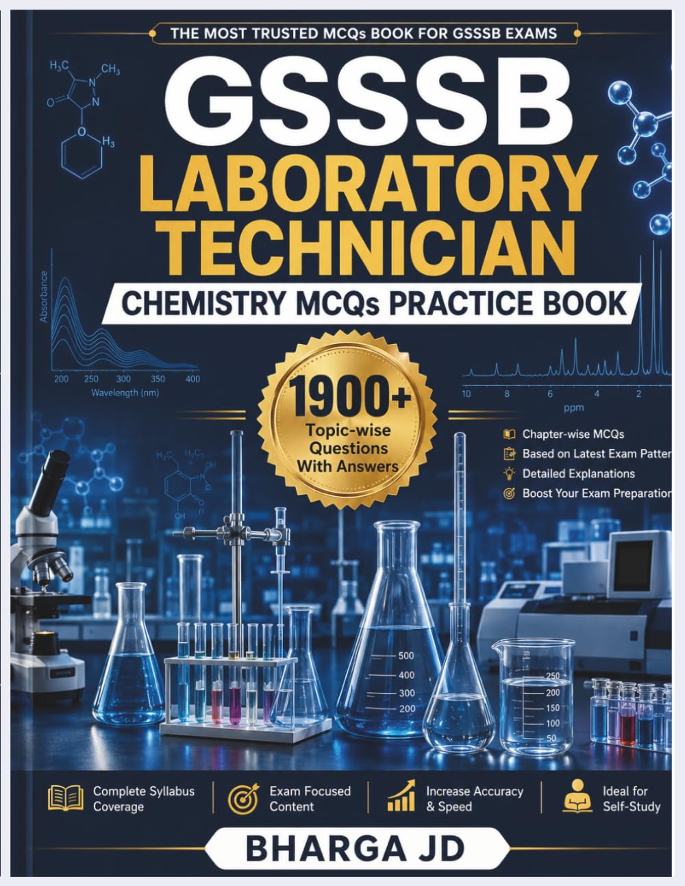 GSSSB Laboratory Technician Chemistry MCQs Practice Book: 1900+ Topic-wise Multiple Choice Questions with Answers for GSSSB Lab Technician Exam Preparation