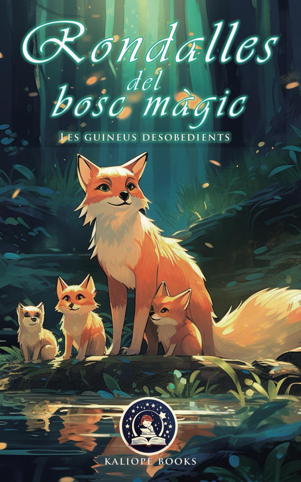 Llibres Infantils Rondalles del Bosc Màgic. Contes educatius per a xiquets de 3 a 5 anys. Lletra gran i il·lustracions a tot color: Llibre 1- Els guineus desobedients.