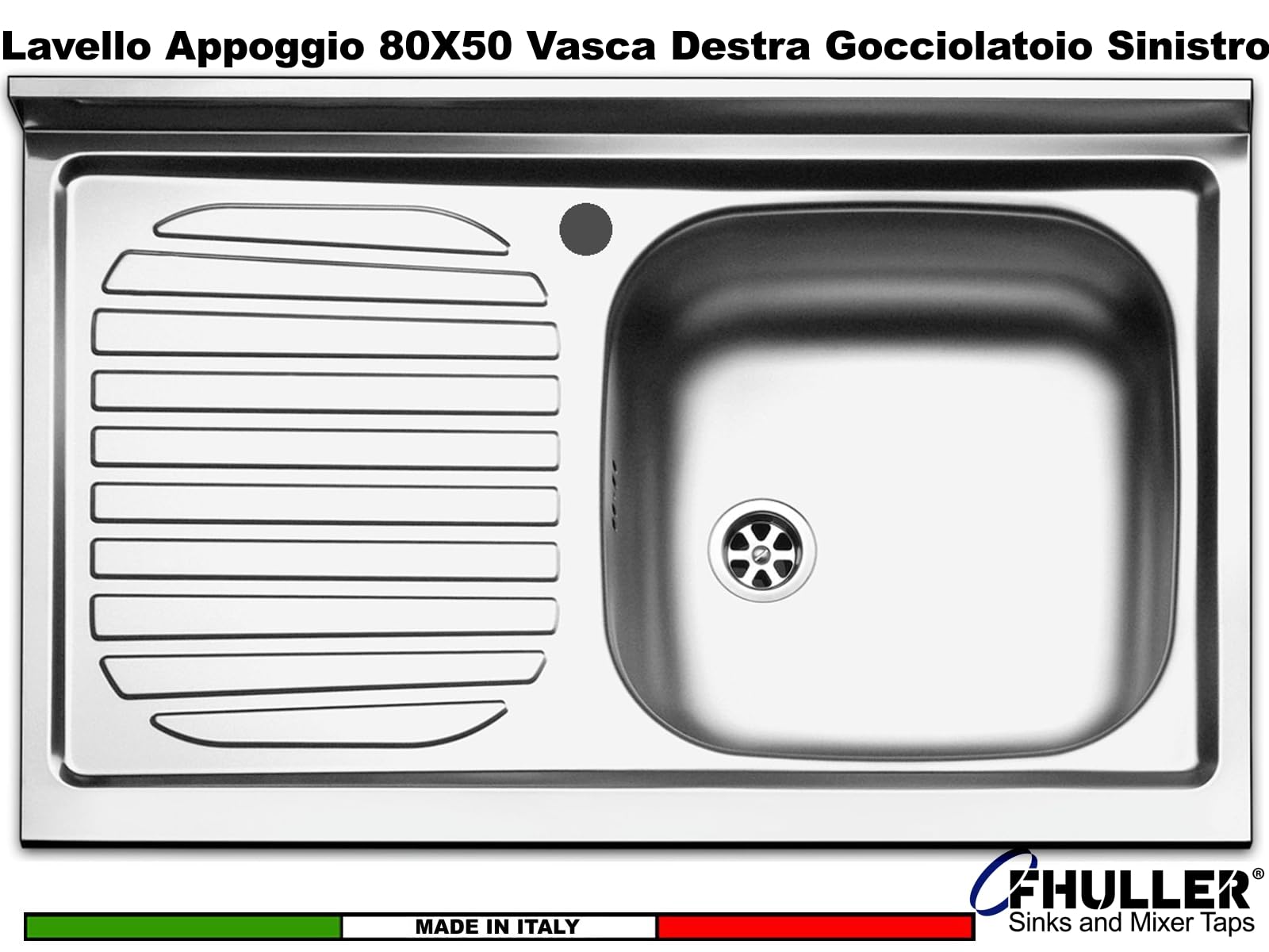 FHUILLER Lavello da Appoggio NO DA INCASSO Inox 80x50 PI801LPC 1 Vasca Destra con Gocciolatoio Sinistra, Acciaio Inossidabile AISI 304 18/10, Monostampo, con Pilette, Sifone, Foro Rubinetto Ø 3,5 cm