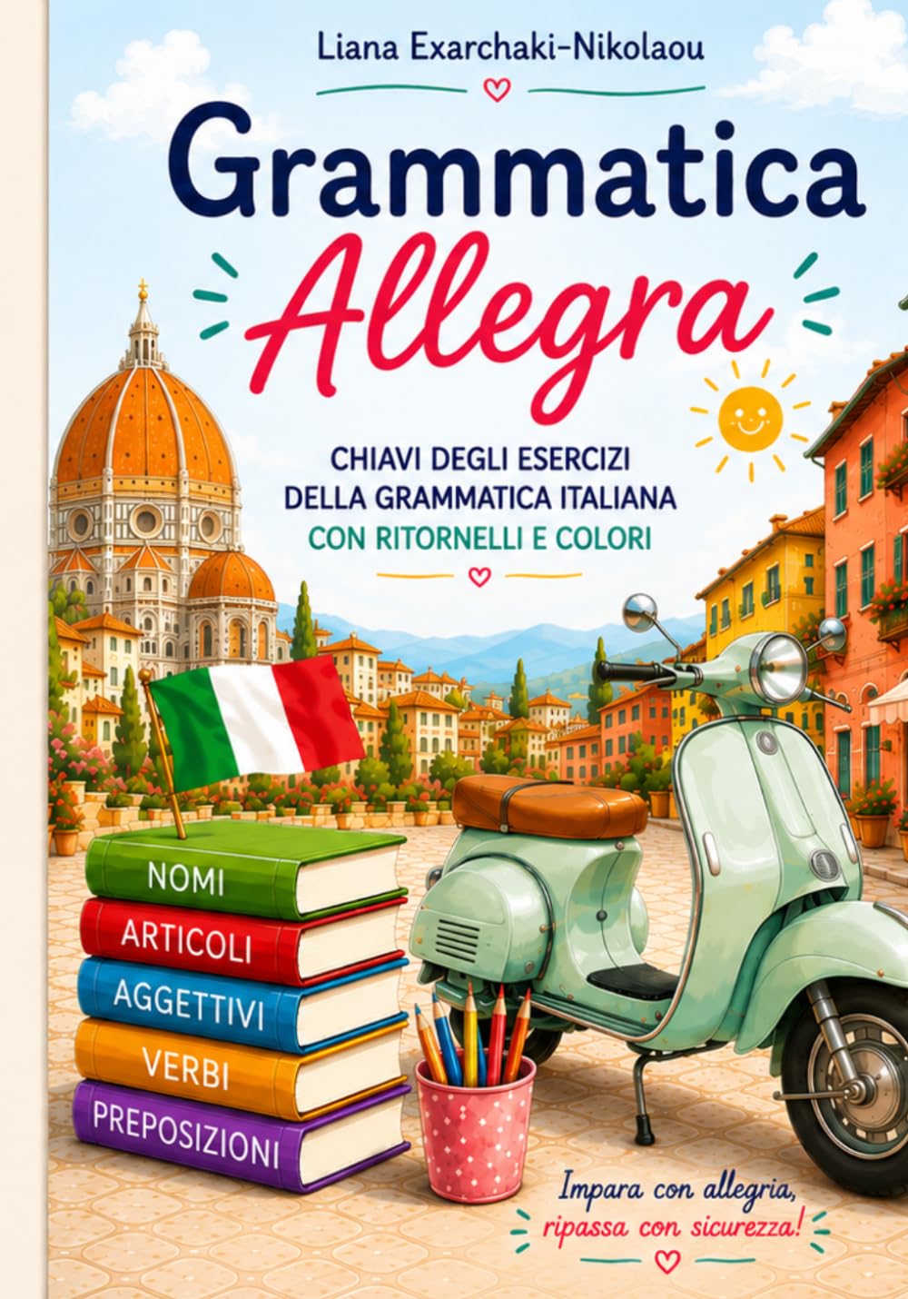 Grammatica Allegra con Ritornelli e Colori: Chiavi degli esercizi della grammatica italiana
