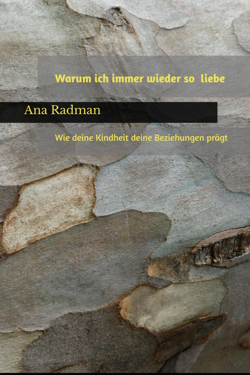 Warum ich immer wieder so liebe: Wie deine Kindheit deine Beziehungen prägt (Die innere Landkarte - Psychologische Orientierung für Beziehung, Umbruch und innere Reifung)