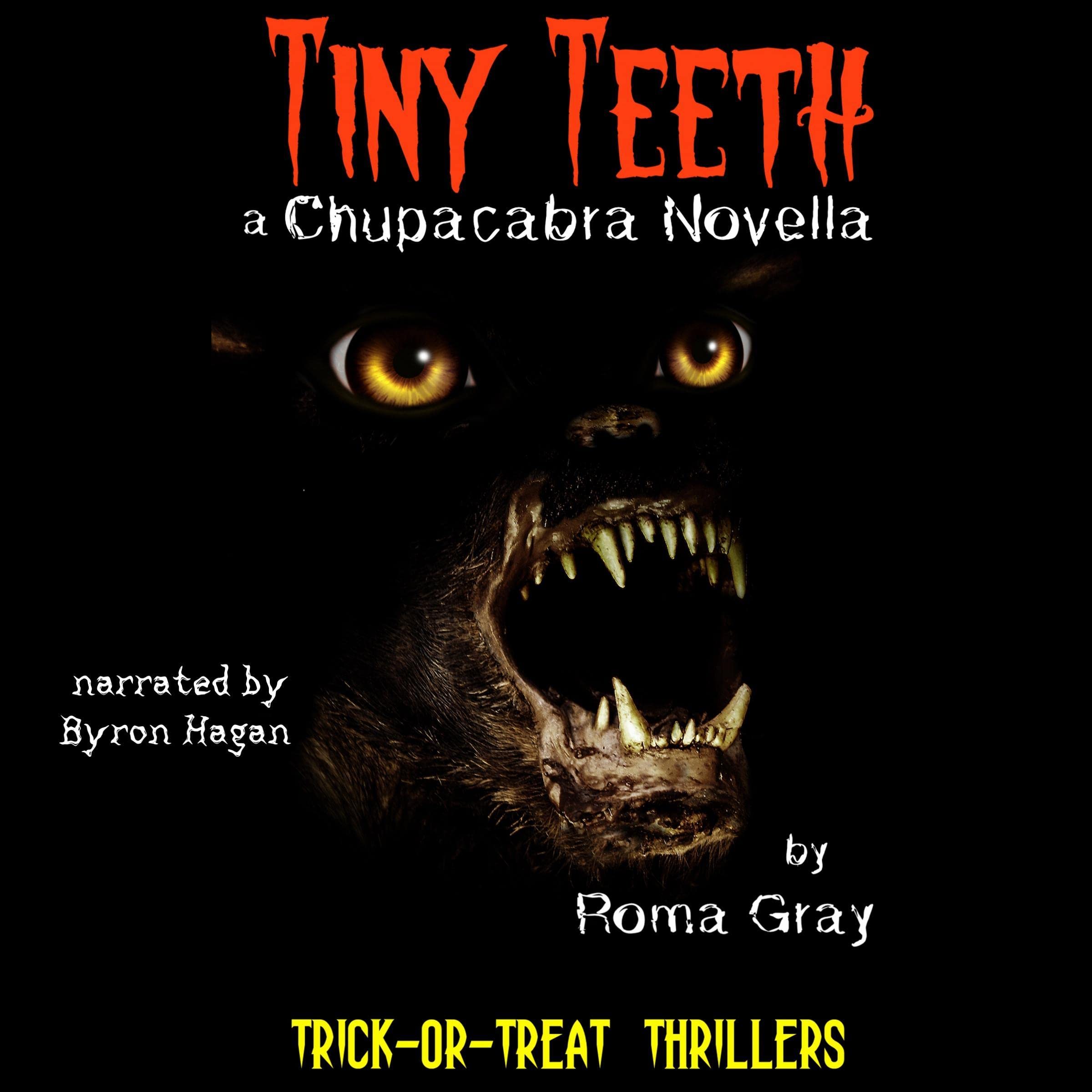 Cover art for Tiny Teeth: A Chupacabra Novella