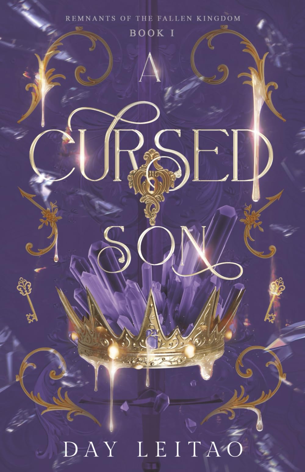 A Cursed Son: An enemies to lovers fae romantasy (Remnants of the Fallen Kingdom)