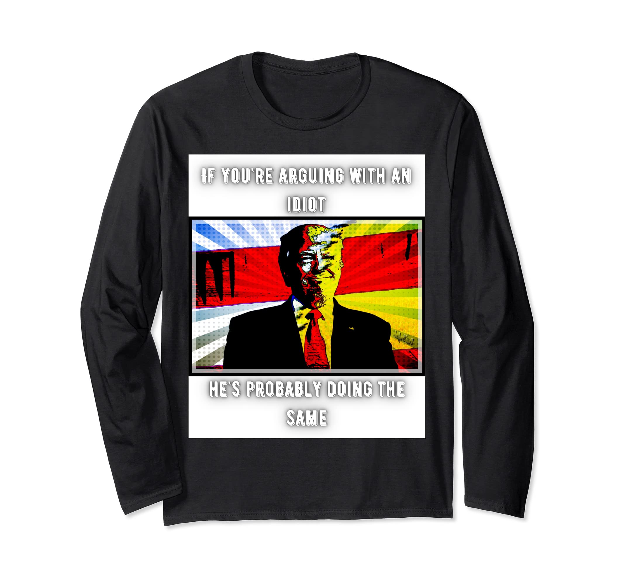 Funny Trump Style Long Sleeve T-Shirt