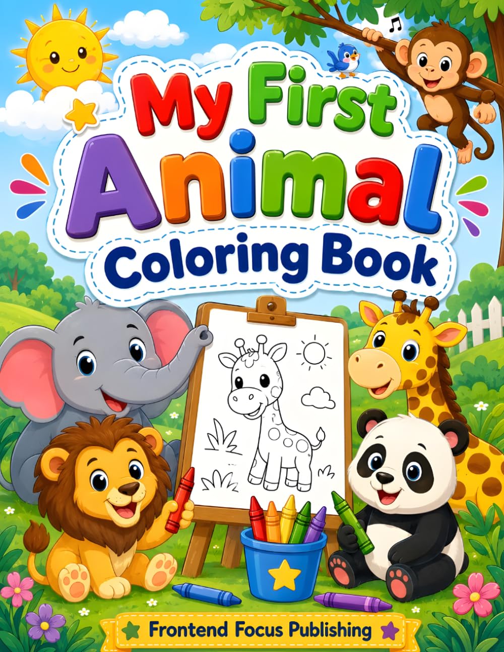 The Big Book of Animal Coloring Fun: Cute and Easy Animal Coloring Pages for Kids Ages 3–6 | Fun Preschool Coloring Activities with Bold and Simple Designs