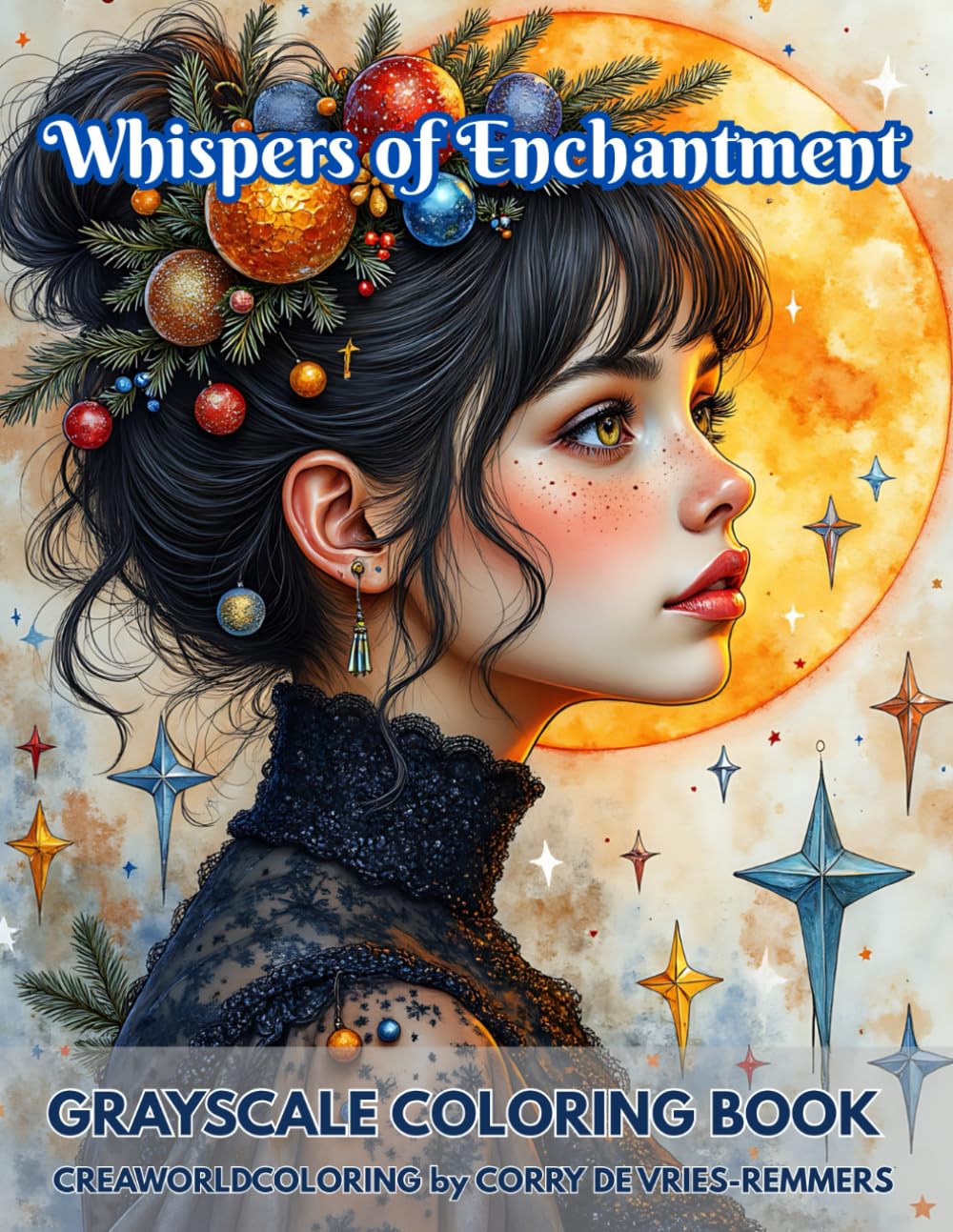 Whispers of Enchantment: A Fantasy Coloring Book of Magical Women and Timeless Beauty