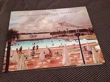 新品　American Prospects Joel sternfeld 写真集 American Prospects — Joel Sternfeld