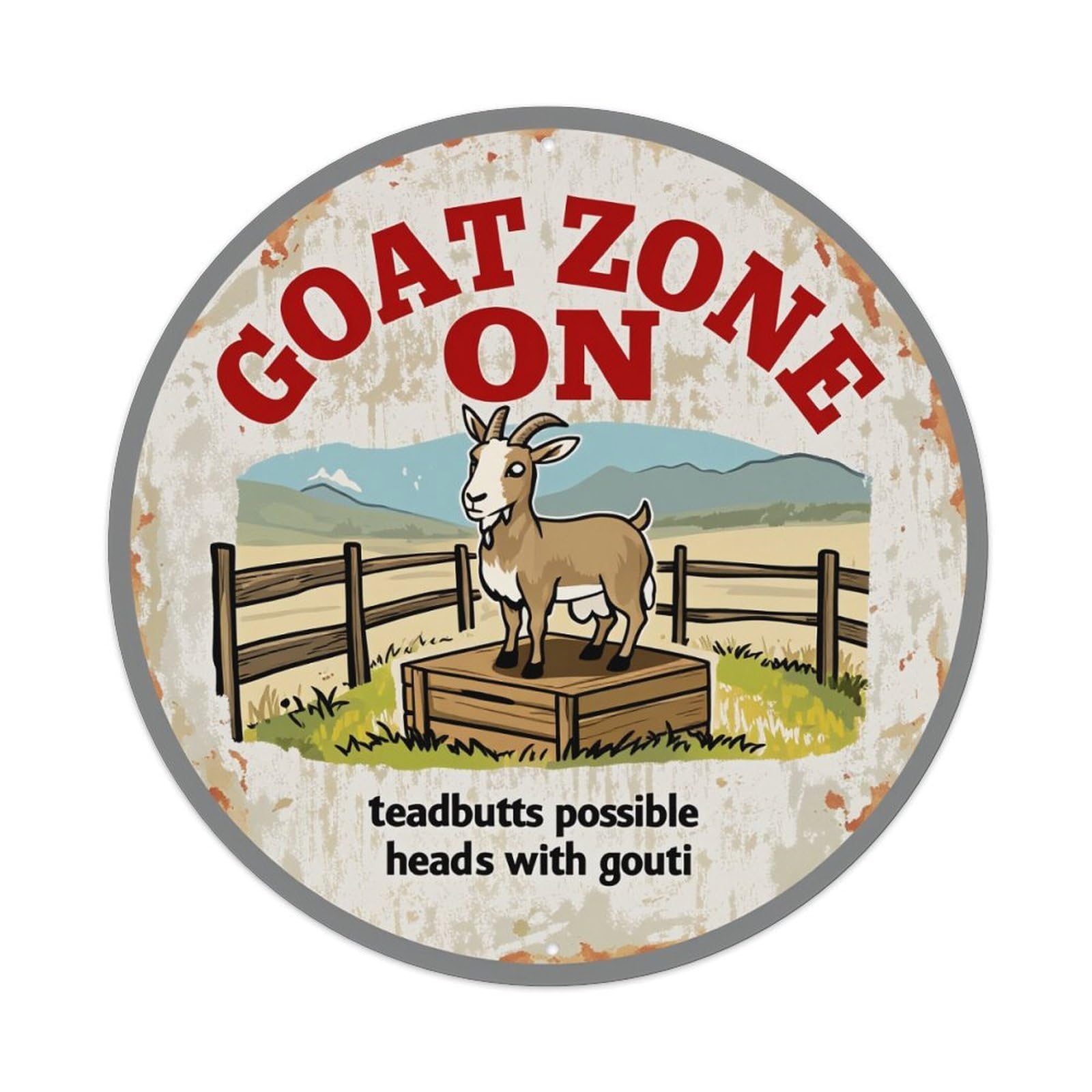 Goat Zone On Teadbutts Possible Heads With Gouti Round Tin Sign Vintage Metal Poster, Home Bar Garage Man Cave Cafe Indoor & Outdoor Wall Decoration 8x8Inches