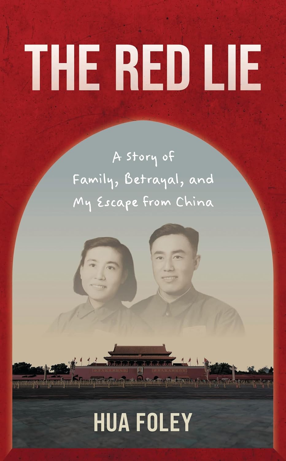 The Red Lie: A Story of Family, Betrayal, and My Escape from China      Kindle Edition