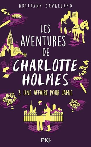 Les Aventures de Charlotte Holmes - tome 03 : Une affaire pour Jamie (3)