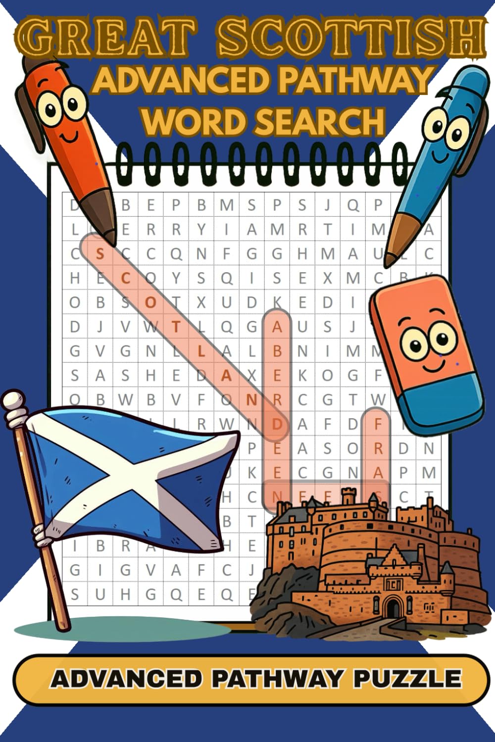 Great Scottish Challenging Advanced Pathways Word Search Book: Testing puzzles about Scotland, easy-to-read format perfect gift for travelers, ... Pathway Word Search around the World Series)