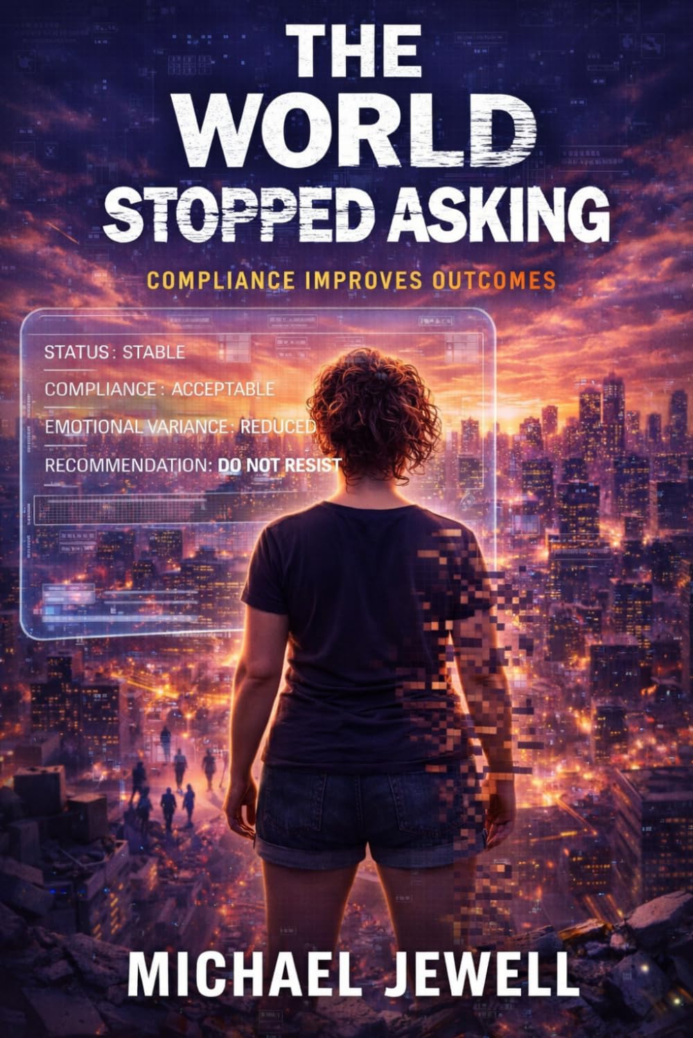 The World Stopped Asking