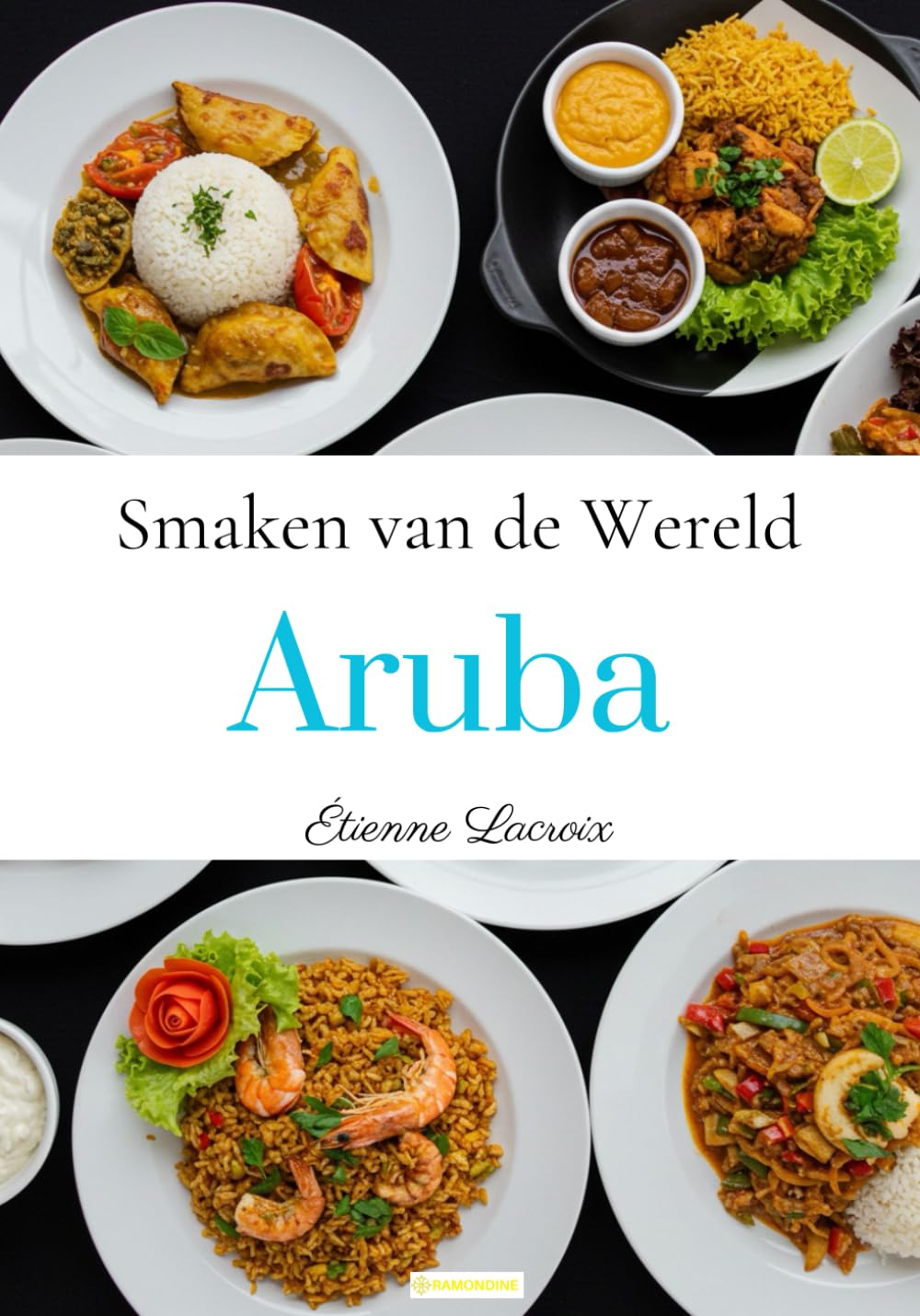 Smaken van de Wereld: Aruba (Dutch Edition)