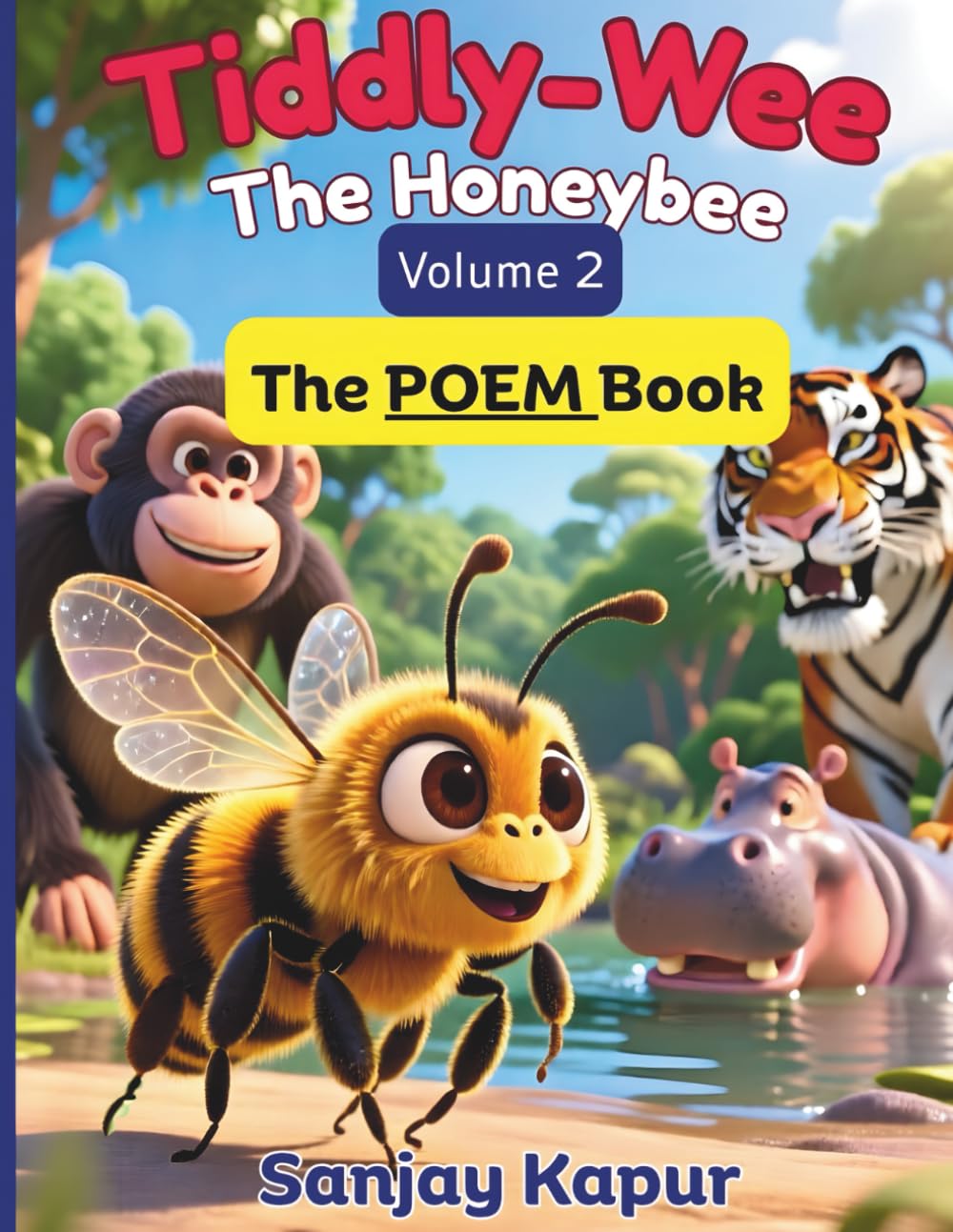 Tiddly-Wee The Honeybee: Volume - 2, The POEM Book (Tiddly-Wee The Honeybee - children's book-set of 3 Volumes)