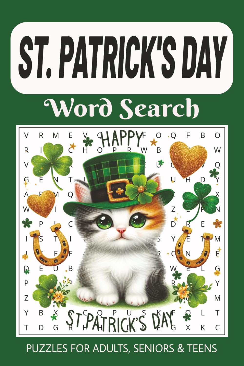St. Patrick's Day Word Search Puzzle Book: 50+ Festive Word Searches for Adults, Seniors, & Teens • Easy‑to‑Read 6x9 Format • Relaxing Holiday Fun