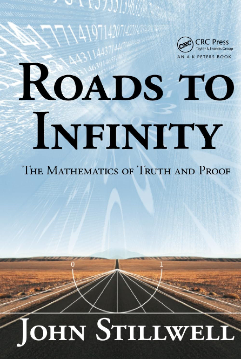 Roads to Infinity (AK Peters/CRC Recreational Mathematics Series)