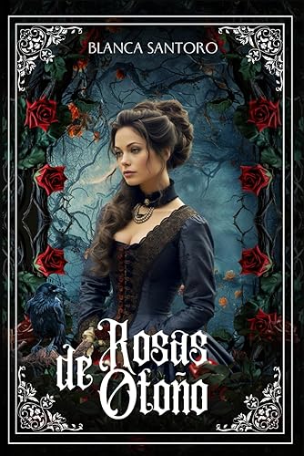 Rosas de Otoño: Ideal para las fans de Jane Eyre y Cumbres Borrascosas!