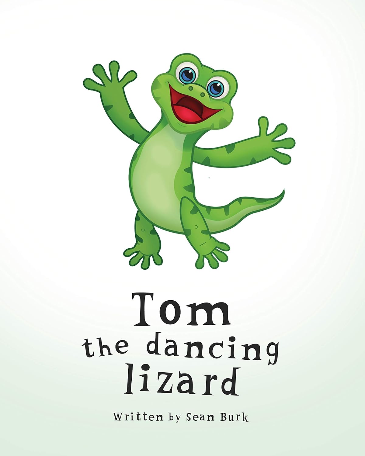 Tom the dancing lizard (Tom the Lizard) eBook burk, sean Amazon.in