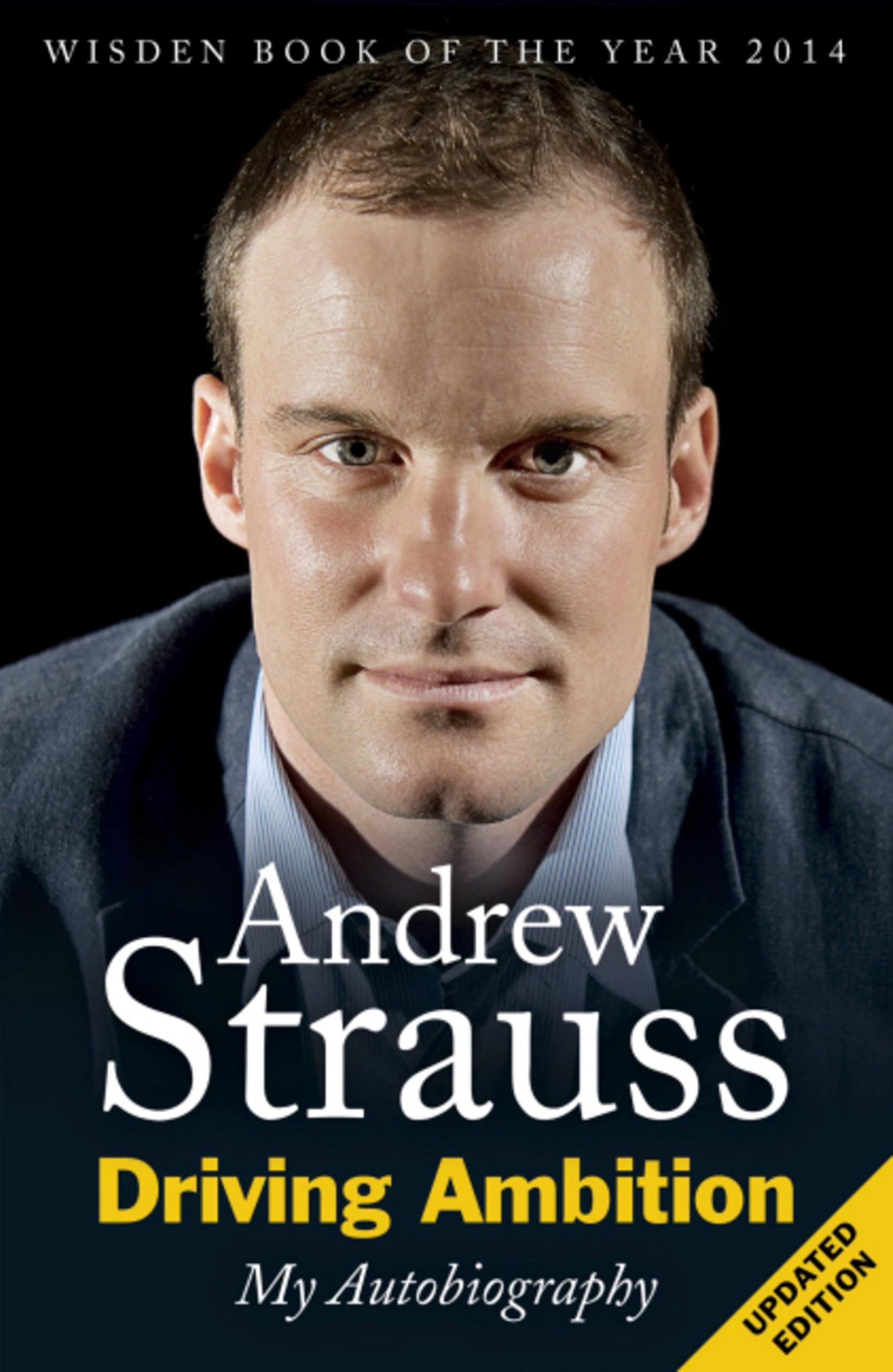 Driving Ambition - My Autobiography By Andrew Strauss. 9780340897898