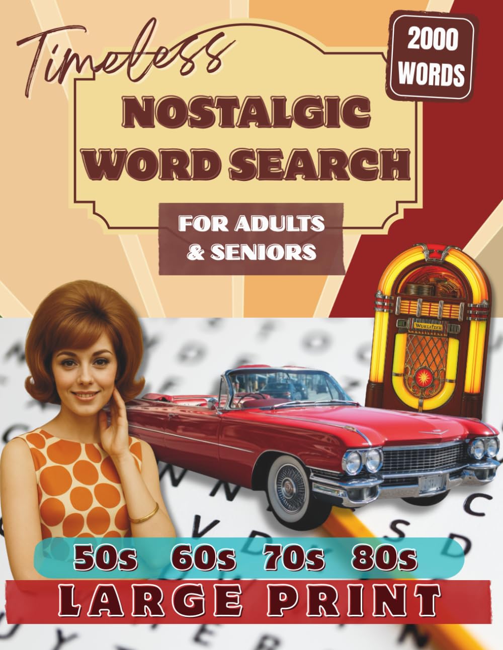 Nostalgic Word Search for Adults & Seniors: Large Print Word Puzzles for Sparkling Memories and Staying Sharp (Cognitive Games for Seniors)