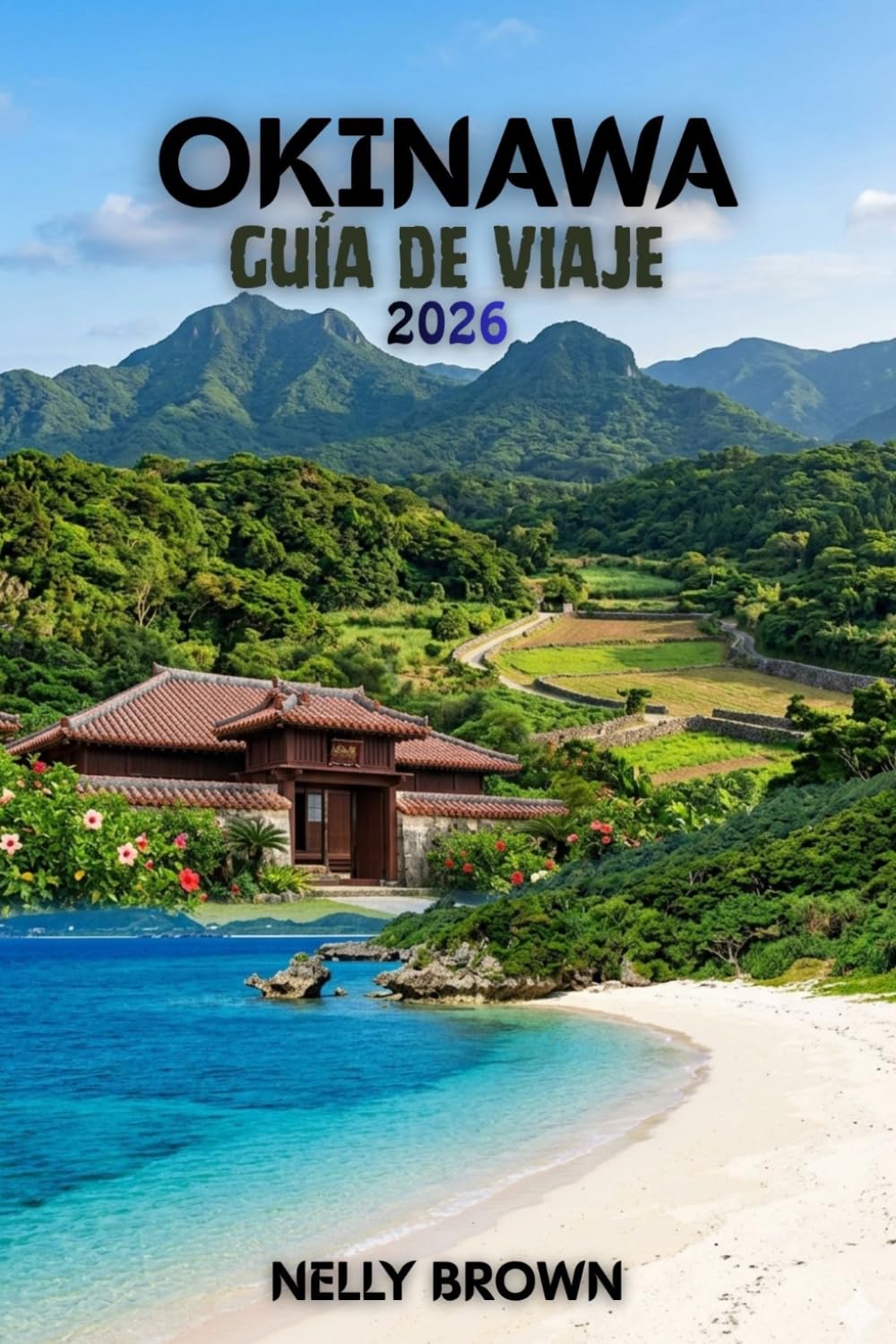 Guía de Viaje de Okinawa 2026: 15 consejos prácticos para planificar tu viaje, explorar las principales atracciones y viajar con confianza. (Incluye un mapa)
