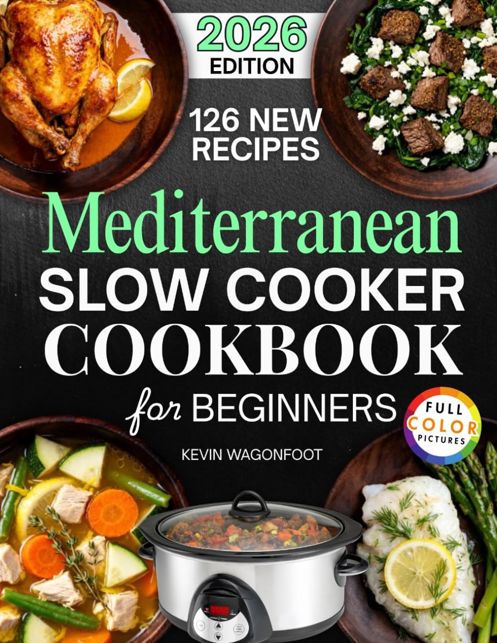 Mediterranean Slow Cooker Cookbook for Beginners: Easy Mediterranean Crockpot Recipes for Weight Loss (Healthy Crockpot Diet Recipes)