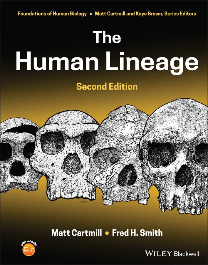 The Human Lineage (Foundation of Human Biology)