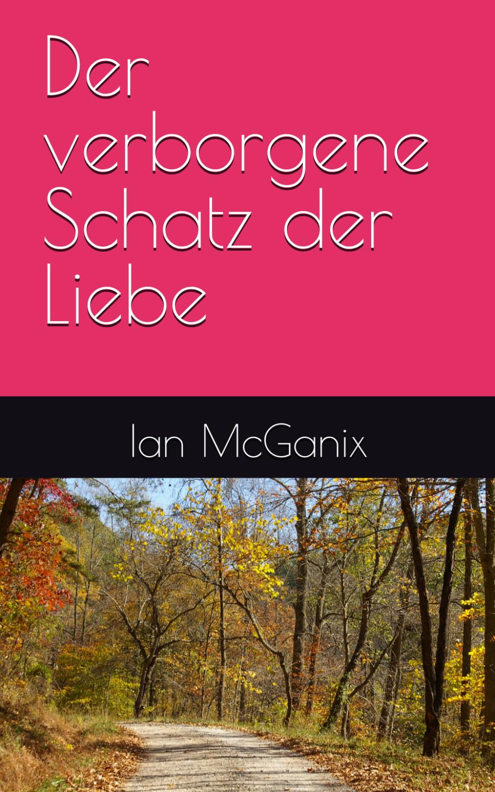 Der verborgene Schatz der Liebe