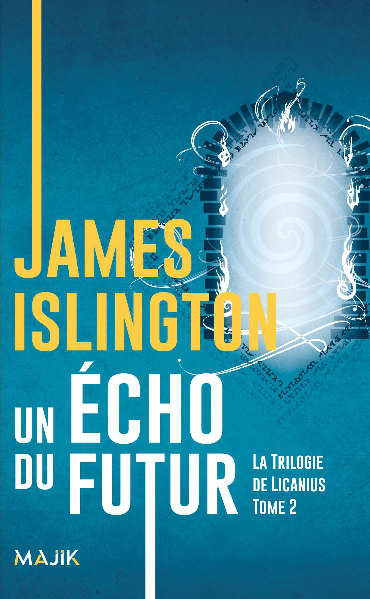 Un écho du futur: Trilogie de Licanius Tome 2