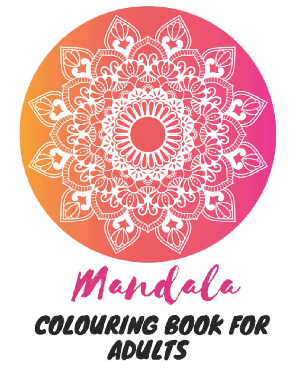 Mandala Art- Mandala Colouring book for Adults