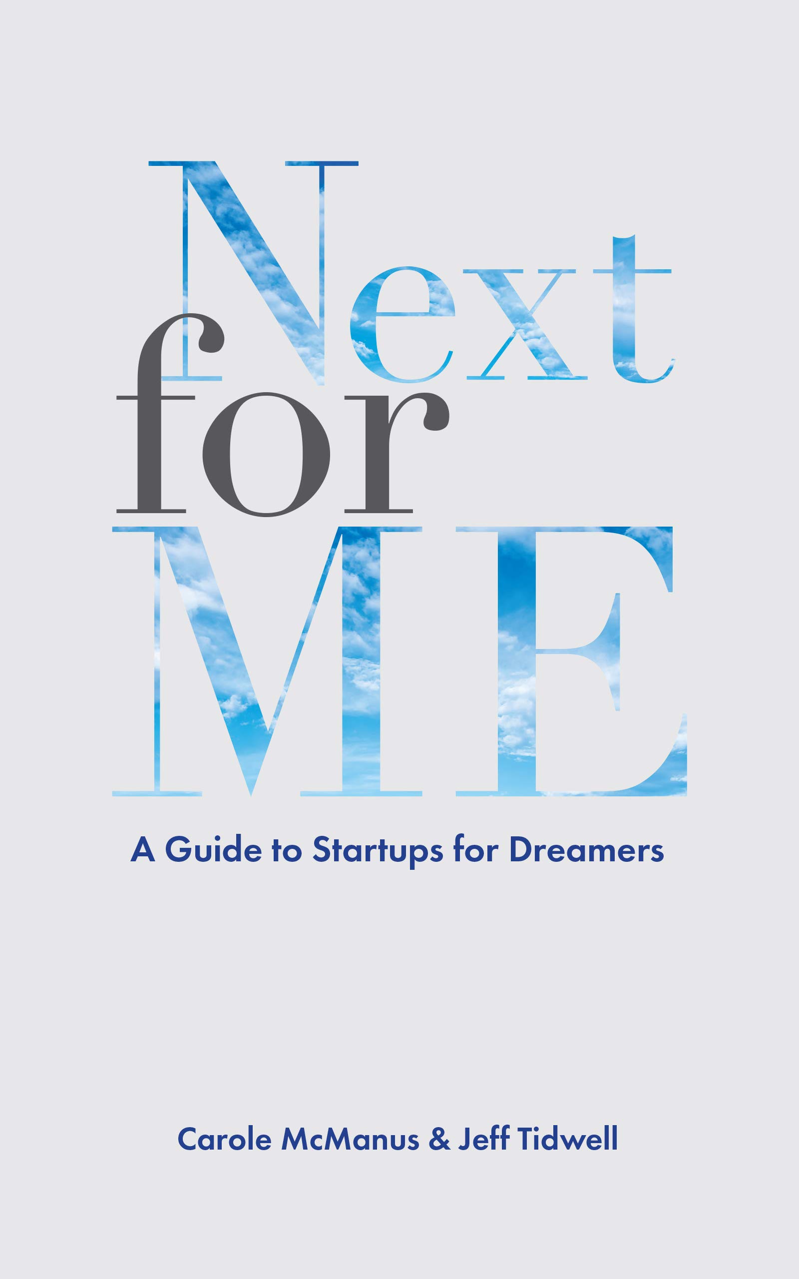Next For Me: A Guide to Startups for Dreamers