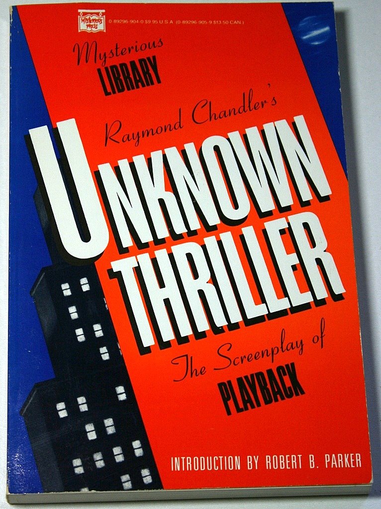Buy Raymond Chandler's Unknown Thriller: The Screenplay of Playback — BookShops.in