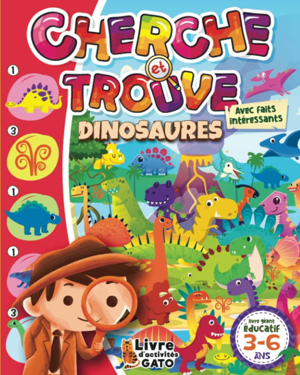 Cherche et trouve Dinosaures livre Géant éducatif 3-6 ans: A la découverte des Dinosaures ! Cahier de Vacances Animaux avec énigmes, Activités ... garçons (Mes Grands défis Cherche et trouve)