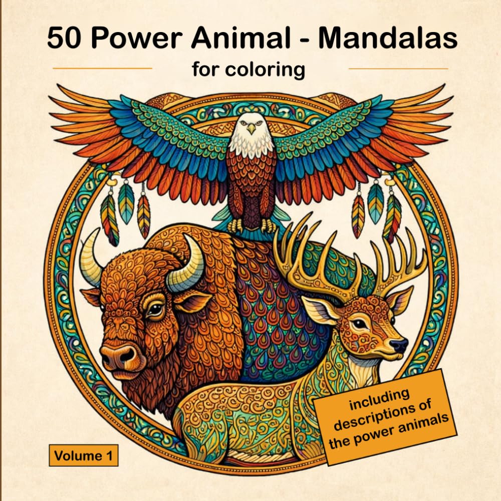 50 Power Animal-Mandalas - unique designs for more peace, inspiration, and inner strength.