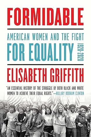Formidable : American women and the fight for equality: 1920-2020