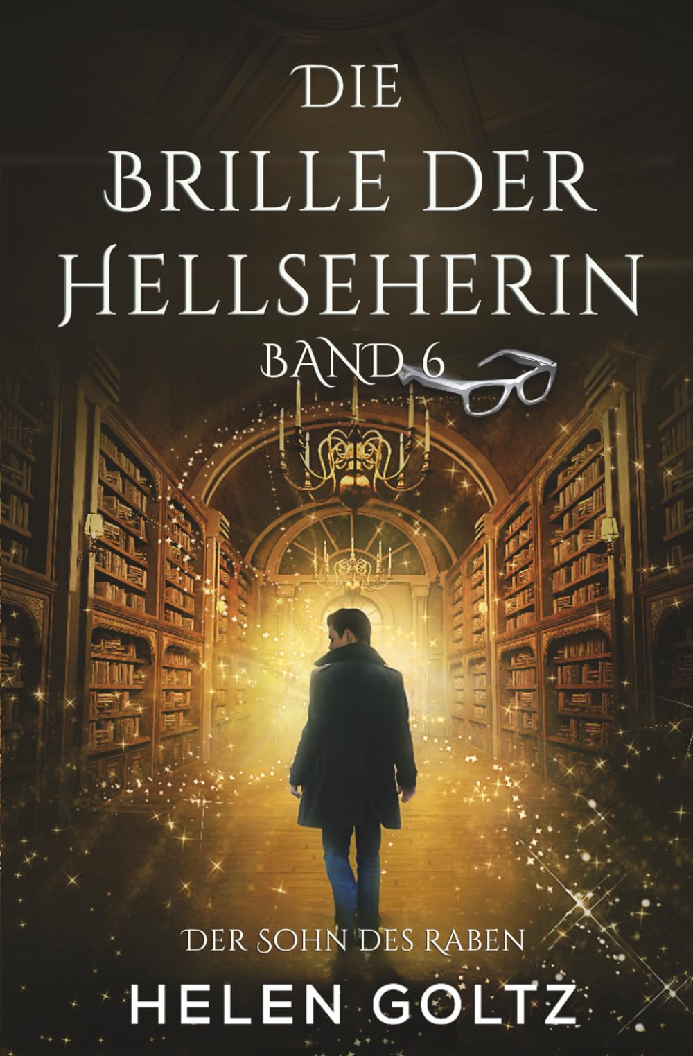 Die Brille der Hellseherin Band 6: Der Sohn des Raben