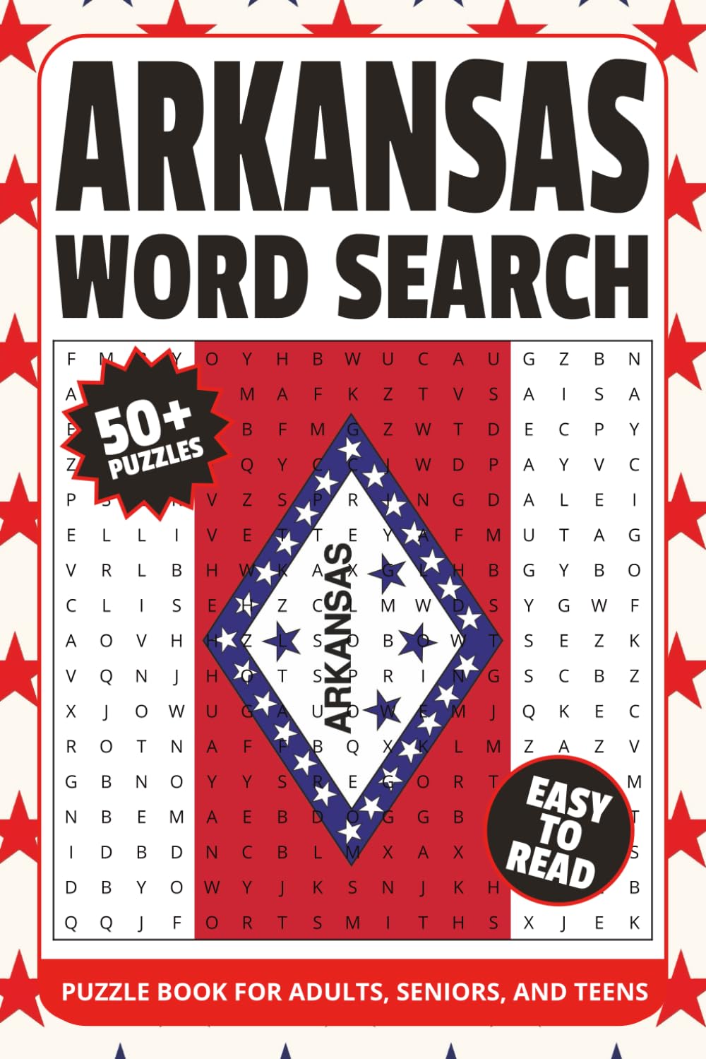 Arkansas Word Search Puzzle Book: Word Searches with Easy to Read Print about Arkansas, US state of Arkansas, Arkansas Travel and More | 6x9 inches, ... Gift for Vacations, Holidays and Relaxation