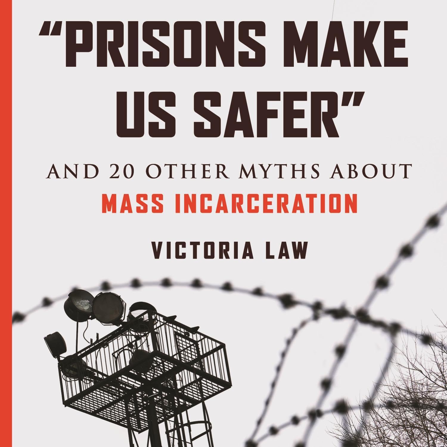 Cover art for "Prisons Make Us Safer"