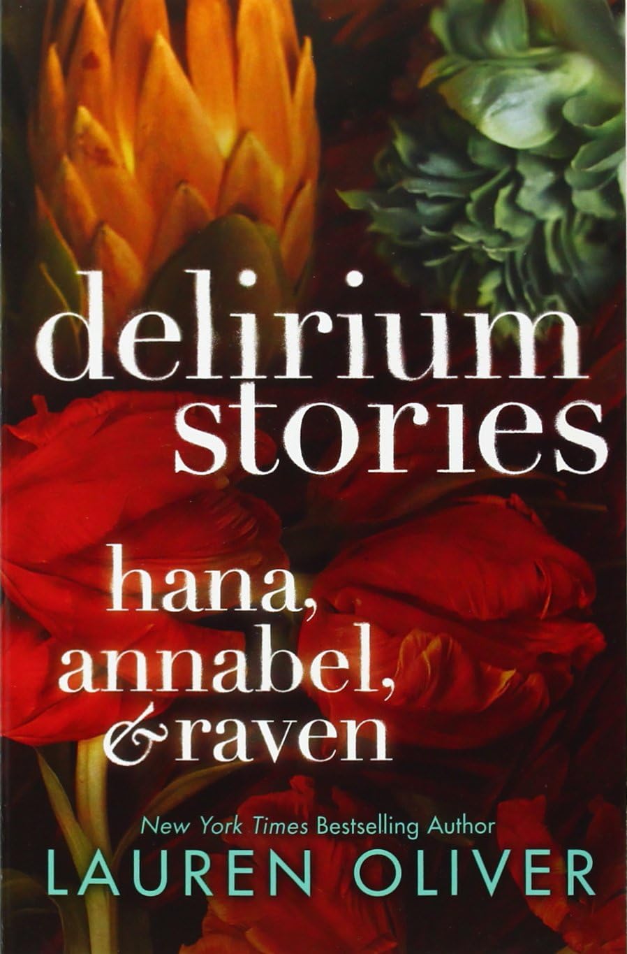 Delirium Stories: Hana, Annabel, and Raven: Three Young Adult Dystopian Novellas (Delirium Trilogy)