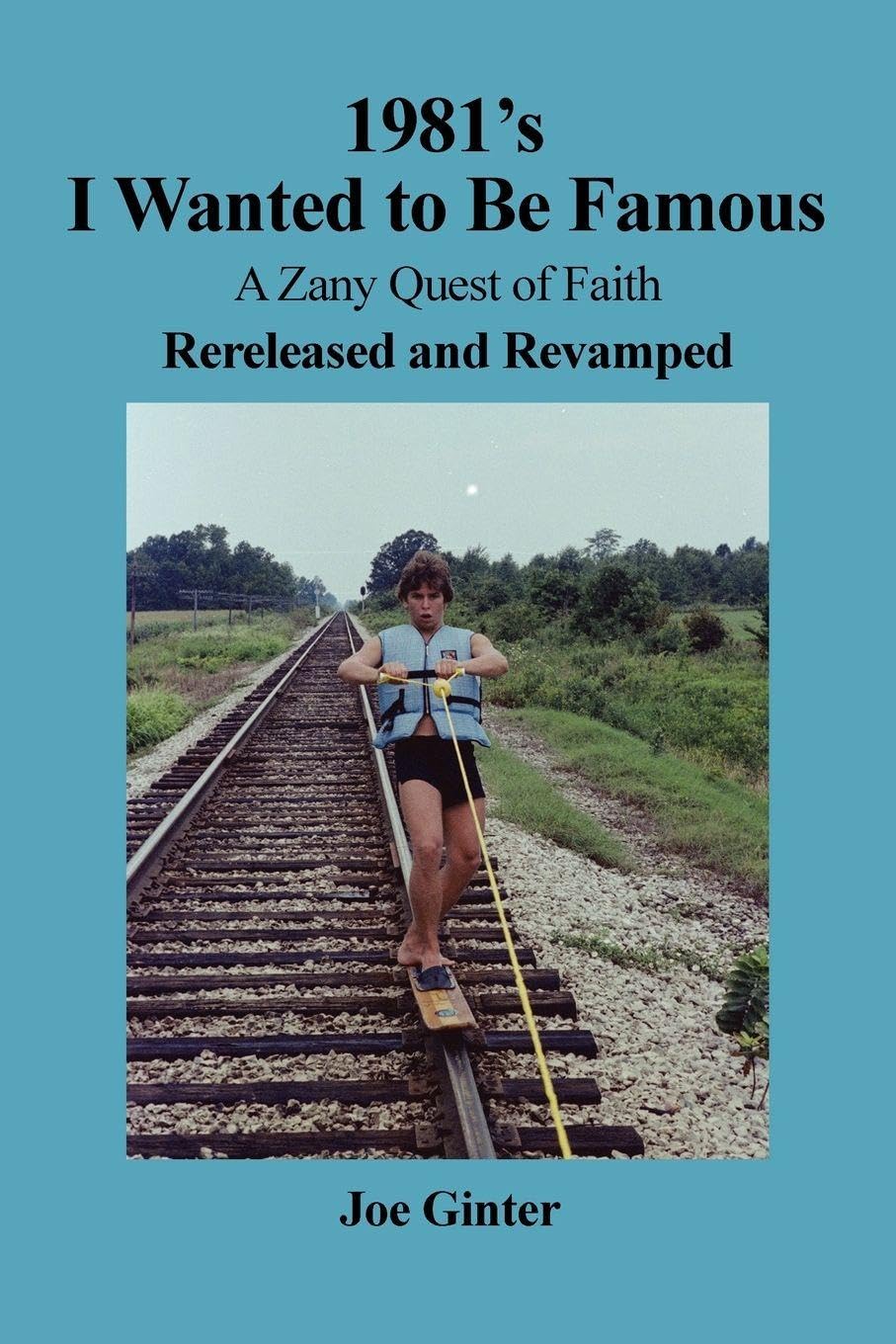 1981's I Wanted to Be Famous: A Zany Quest of Faith Rereleased and Revamped