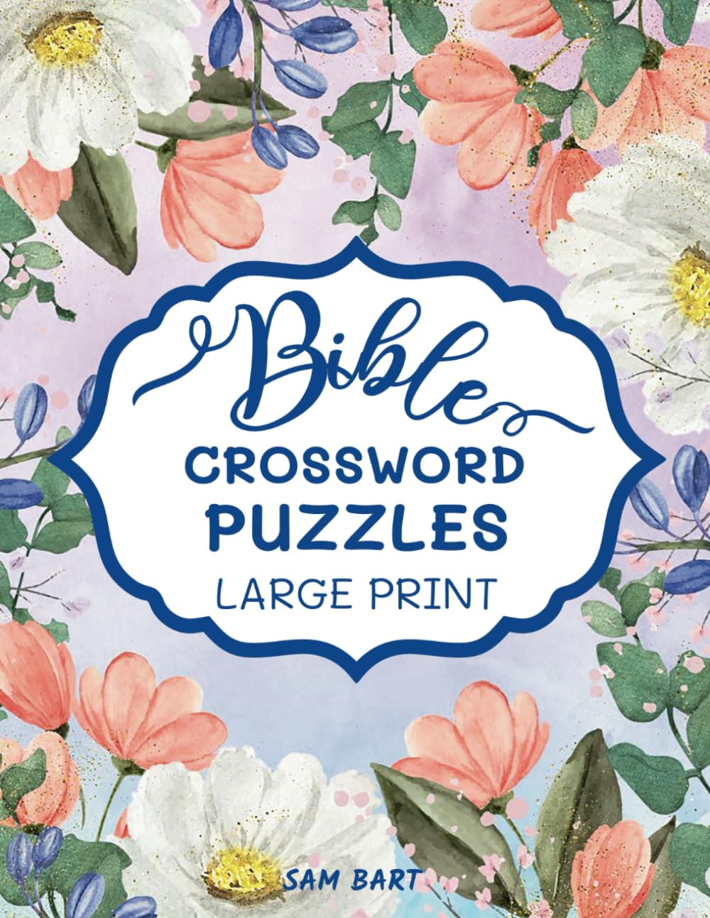 Bible Crossword Puzzle Large Print: Inspirational Scriptures Quotes and Religious Verses for Christians to Feel Inspired and Test their Knowledge