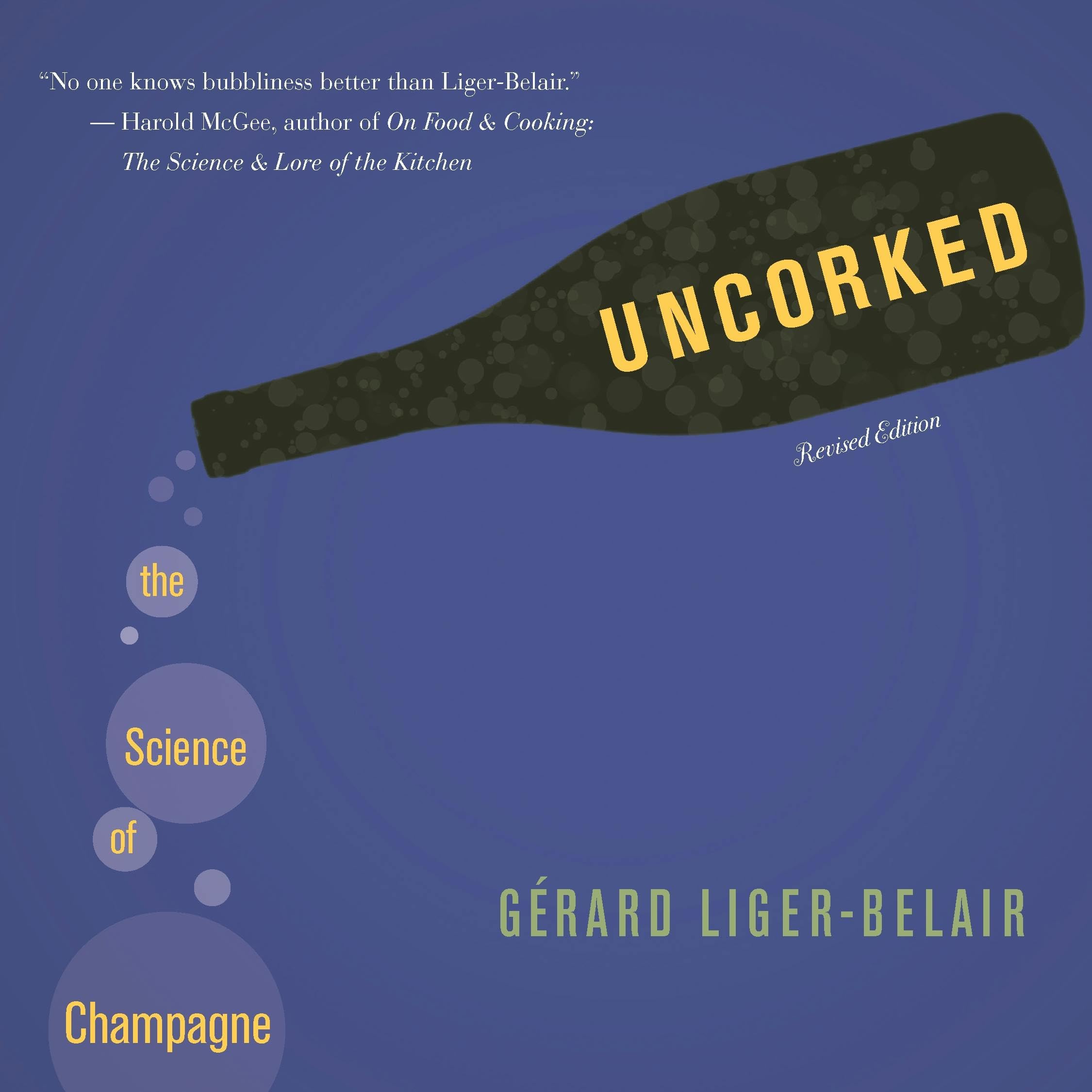 Uncorked: The Science of Champagne — Revised Edition, Used, Good Condition